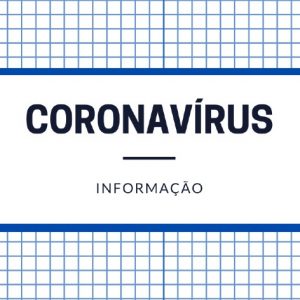 Coronavírus: Acompanhe todos os desenvolvimentos